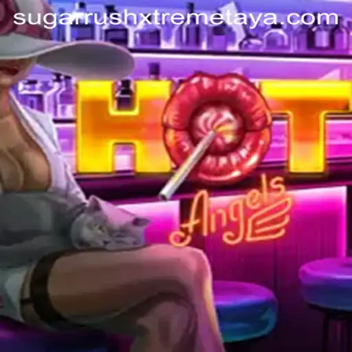 HotAngels: The Ultimate Sugar Rush Xtreme Adventure
