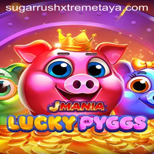Discover the Exciting World of JManiaLuckyPyggs and Sugar Rush Xtreme
